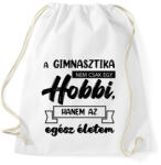printfashion A gimnasztika nem csak egy hobbi - Sportzsák, Tornazsák - Fehér (7156880)