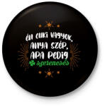 printfashion Apa pedig szerencsés - Kitűző, hűtőmágnes - Fekete (7898722)