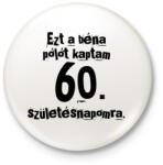 printfashion Béna póló születésnapra - Kitűző, hűtőmágnes - Fehér (3077865)