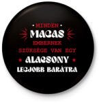 printfashion Alacsony legjobb barát - Kitűző, hűtőmágnes - Fekete (13496020)