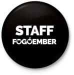 printfashion Fogóember Staff - Kitűző, hűtőmágnes - Fekete (3100571)