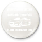 printfashion Kétféle sofőr létezik, akik audit vezetnek és akik imádkoznak érte - Kitűző, hűtőmágnes - Fehér (13341265)