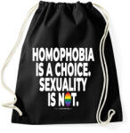 printfashion Homophobia is a choice. Sexuality is not. - humanista - LMBT / LMBTQIA (132) - Sportzsák, Tornazsák - Fekete (3908675)