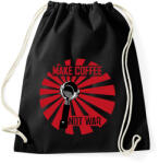 printfashion Make Coffee Not War - Sportzsák, Tornazsák - Fekete (16727786)