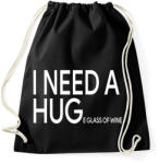 printfashion I NEED A HUGe glass of wine - Sportzsák, Tornazsák - Fekete (16467174)