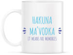printfashion Hakuna Ma'vodka - Bögre - Fehér (7071157)