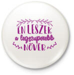printfashion Legszuperebb nővér - Kitűző, hűtőmágnes - Fehér (14069131)