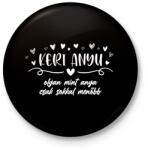 printfashion Keri anyu - Kitűző, hűtőmágnes - Fekete (12680635)