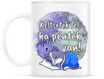 printfashion Keltsetek fel ha péntek van - Bögre - Fehér (16275455)