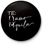 printfashion Inkább tequila, mint te amo - Kitűző, hűtőmágnes - Fekete (16460527)