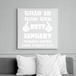 printfashion Így néz ki a legjobb januári születésű személy minden nap - Vászonkép - Fehér (6625894)