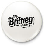 printfashion It's Britney bitch! Britney Spears - Kitűző, hűtőmágnes - Fehér (16548238)