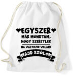 printfashion Egyszer már mondtam, hogy szeretlek - Sportzsák, Tornazsák - Fehér (11692806)