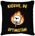 printfashion Kiégve, de optimistán - Párnahuzat, Díszpárnahuzat - Fekete (16483109)