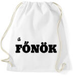 printfashion a főnök - Sportzsák, Tornazsák - Fehér (3783949)