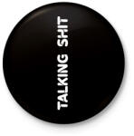 printfashion Talking shit - fehér - Kitűző, hűtőmágnes - Fekete (7008610)