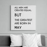 printfashion Minden ember egyenlő, de a legjobbak akik májusban születtek - Vászonkép - Fehér (6625563)