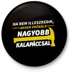 printfashion Nagyobb kalapáccsal - Kitűző, hűtőmágnes - Fekete (9902096)