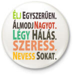 printfashion Motiváció - Kitűző, hűtőmágnes - Fehér (3081395)
