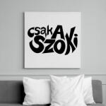 printfashion csak a szoki - Vászonkép - Fehér (16293187)