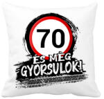 printfashion 70 és még gyorsulok - Párnahuzat, Díszpárnahuzat - Fehér (12852302)