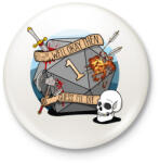 printfashion Guess i'll die - Kitűző, hűtőmágnes - Fehér (5110416)