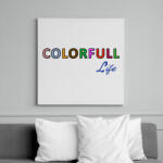 printfashion colorfull life felirat - Vászonkép - Fehér (6627581)