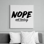 printfashion Not today - Vászonkép - Fehér (7534921)
