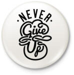 printfashion Ne add fel - Kitűző, hűtőmágnes - Fehér (3074494)