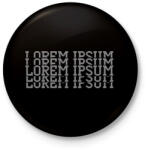 printfashion Lorem ipsum - Kitűző, hűtőmágnes - Fekete (12693531)