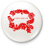 printfashion Szelíd szitkok - kakas csípje meg - Kitűző, hűtőmágnes - Fehér (15201925)