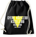 printfashion Gyere közelebb - fehér - Sportzsák, Tornazsák - Fekete (7034024)