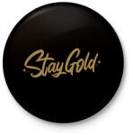 printfashion Stay Gold - Kitűző, hűtőmágnes - Fekete (3101691)