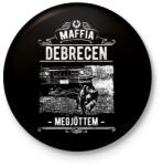 printfashion Maffia Debrecen - Kitűző, hűtőmágnes - Fekete (3095070)