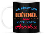 printfashion Eltévedni - Vigyél hozzá - Bögre - Fekete (13494614)