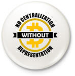 printfashion No-centralization-without-representation - Kitűző, hűtőmágnes - Fehér (6073181)