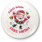 printfashion Erre vártam - Kitűző, hűtőmágnes - Fehér (9680451)