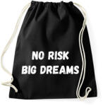 printfashion No risk big dreams - Sportzsák, Tornazsák - Fekete (16116042)