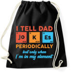 printfashion I tell dad jokes - Sportzsák, Tornazsák - Fekete (13489754)