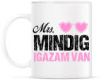 printfashion Mrs. Mindig igazam van - Páros póló - Bögre - Fehér (16801761)