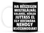 printfashion Ha részegen megtalálnál valahol - Bögre - Fekete (10457404)