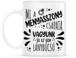 printfashion Mi a menyasszony csapata vagyunk - Bögre - Fehér (7266222)