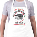 printfashion Sose kötekedj egy buszsofőrrel - Kötény - Fehér (7467556)