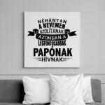 printfashion A legfontosabbak papónak hívnak - Vászonkép - Fehér (6624046)