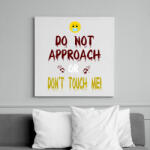 printfashion Ne közelíts és ne érj hozzám - Vászonkép - Fehér (6631104)