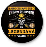 printfashion Targoncás legenda - Kitűző, hűtőmágnes - Fekete (13072730)