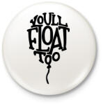 printfashion IT - You'll float too - Kitűző, hűtőmágnes - Fehér (16722922)