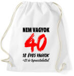 printfashion Nem vagyok 40! - Sportzsák, Tornazsák - Fehér (993511)