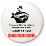 printfashion horgász bölcsesség - Kitűző, hűtőmágnes - Fehér (3081095)