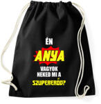 printfashion Én anya vagyok neked mi a szupererőd? - Sportzsák, Tornazsák - Fekete (5965053)